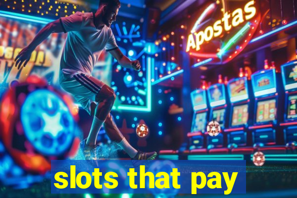 slots that pay