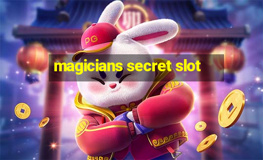 magicians secret slot