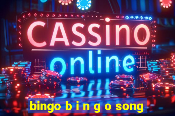 bingo b i n g o song