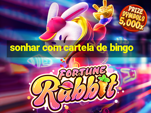 sonhar com cartela de bingo