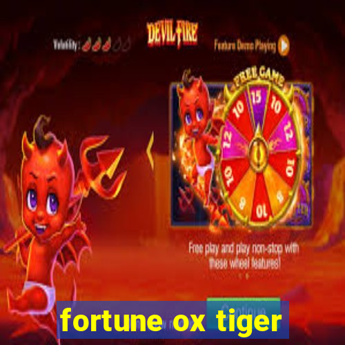 fortune ox tiger