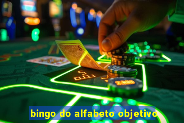 bingo do alfabeto objetivo