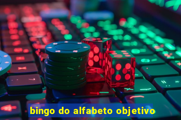 bingo do alfabeto objetivo