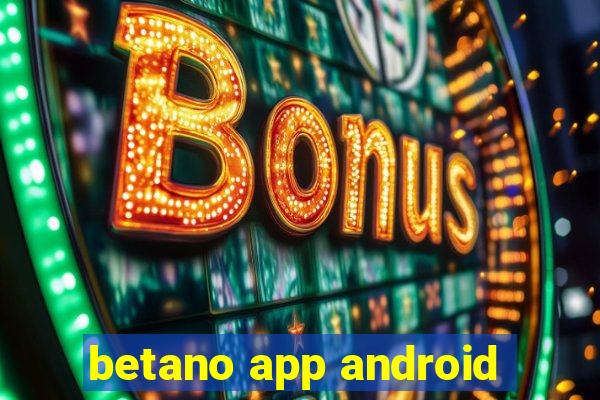 betano app android