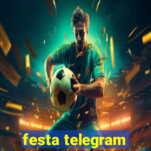 festa telegram