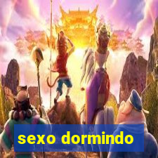 sexo dormindo