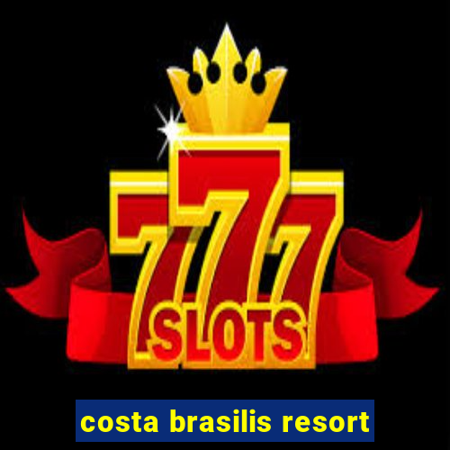 costa brasilis resort