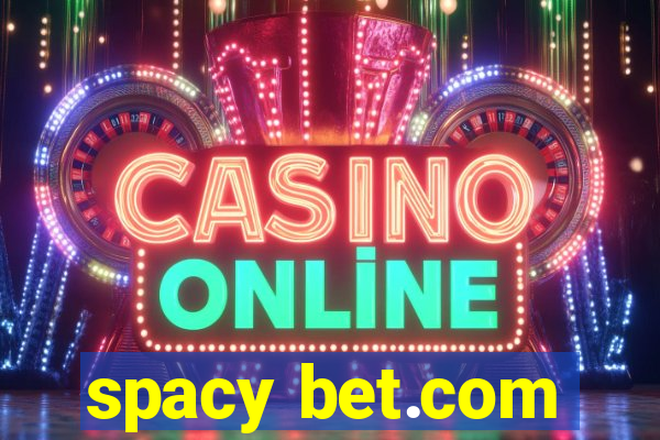 spacy bet.com