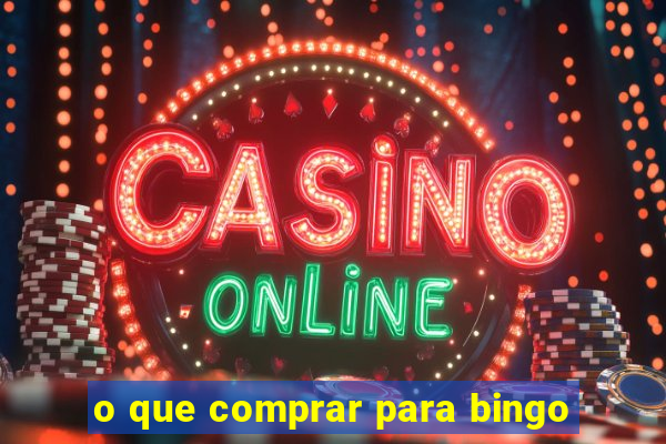 o que comprar para bingo