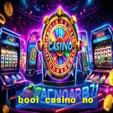 booi casino no deposit bonus