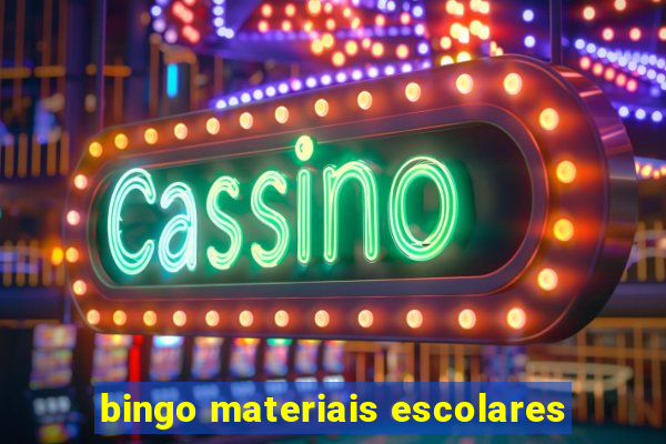 bingo materiais escolares