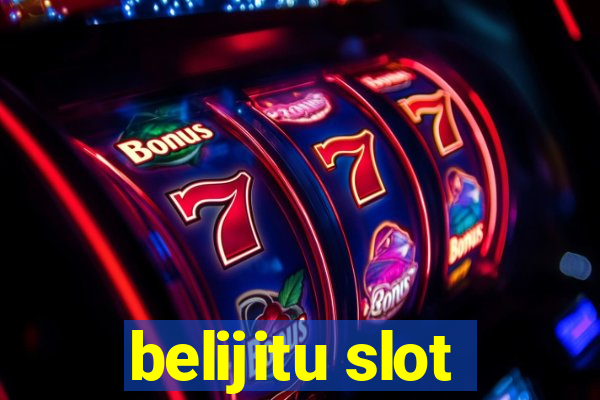 belijitu slot