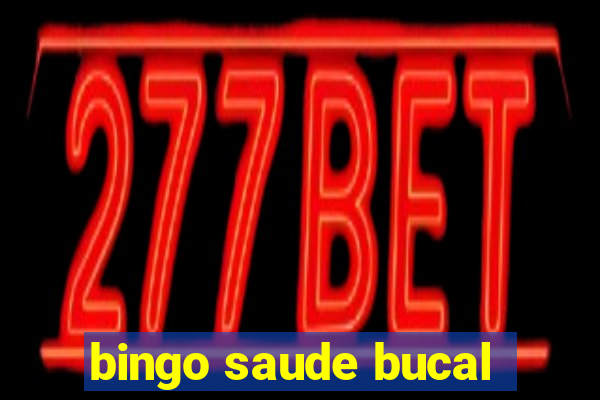 bingo saude bucal