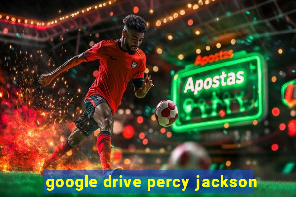 google drive percy jackson