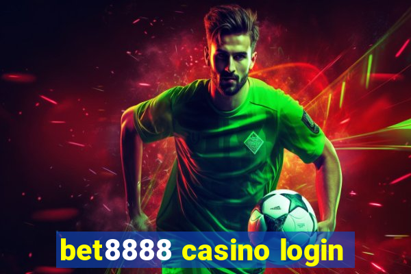 bet8888 casino login