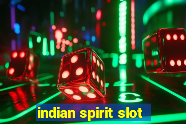 indian spirit slot