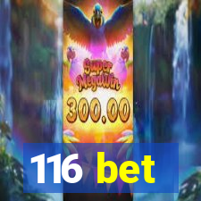 116 bet