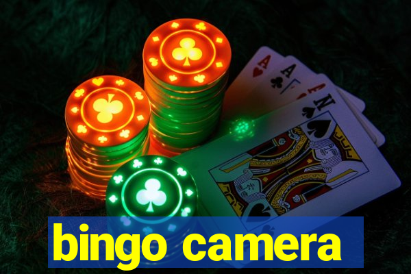 bingo camera