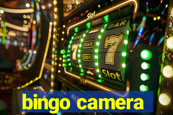 bingo camera