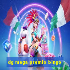 dg mega premio bingo