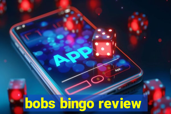 bobs bingo review