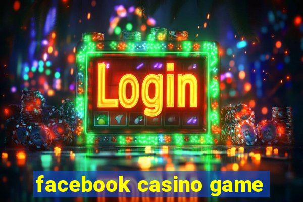 facebook casino game