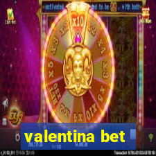 valentina bet