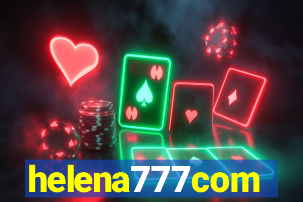 helena777com