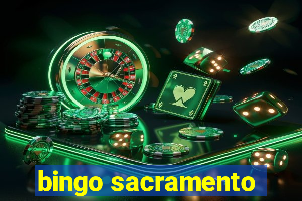 bingo sacramento