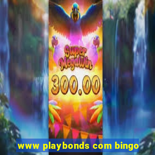 www playbonds com bingo