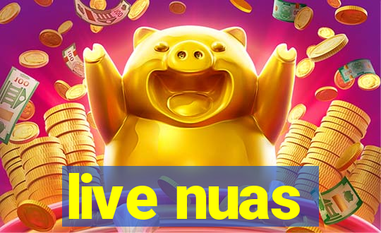 live nuas