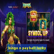 bingo n payball lucky