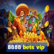 8888 bets vip