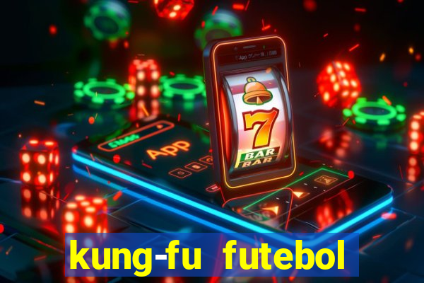 kung-fu futebol clube download