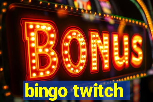 bingo twitch