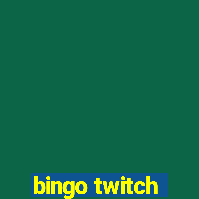 bingo twitch