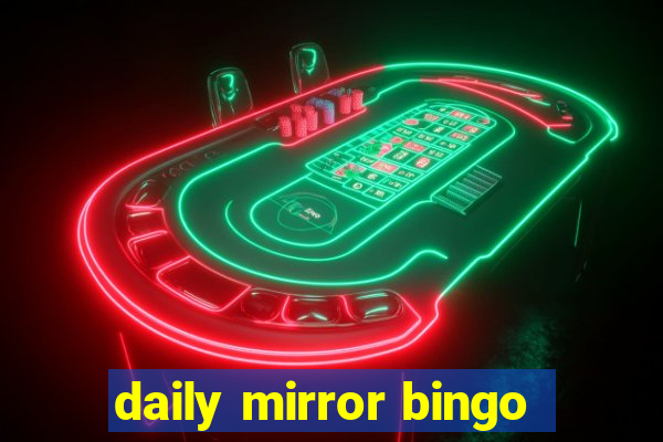 daily mirror bingo