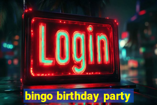 bingo birthday party