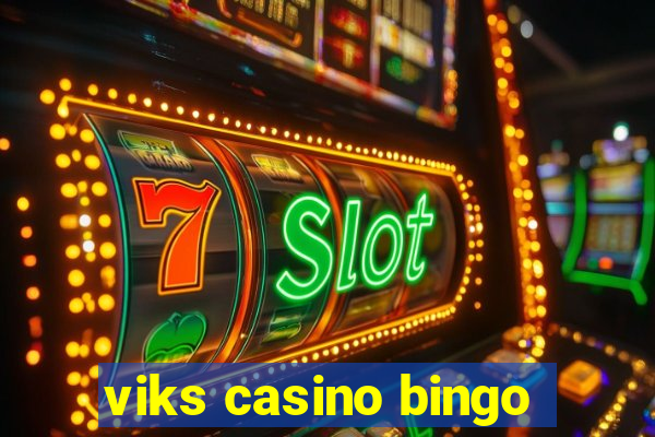 viks casino bingo