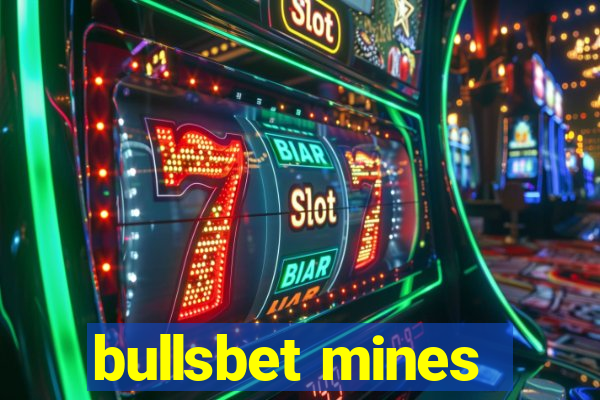 bullsbet mines