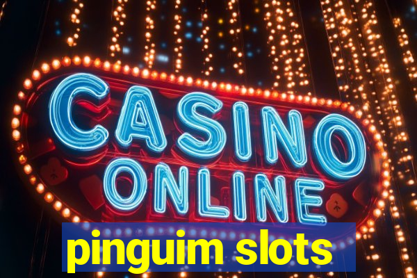 pinguim slots