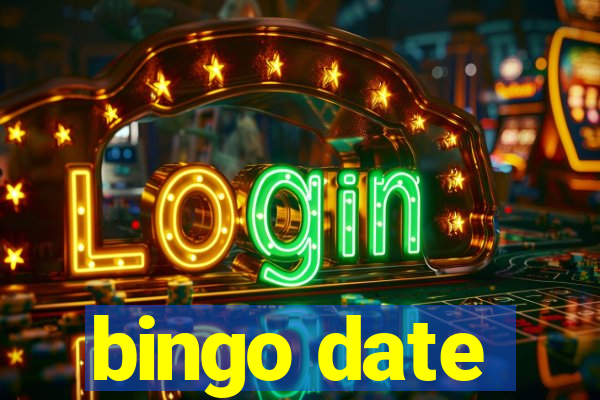 bingo date