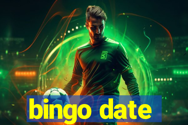 bingo date