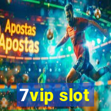 7vip slot