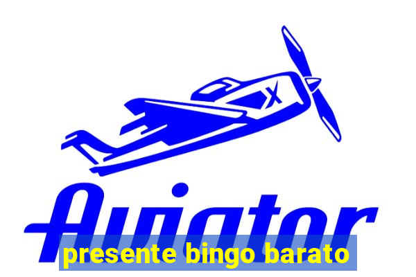 presente bingo barato